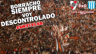 Borracho SIEMPRE voy descontrolado  Recibimiento  RIVER vs Racing  Libertadores 2018 [upl. by Lorena176]