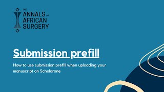 How to use Submission prefill when uploading manuscripts [upl. by Katushka]