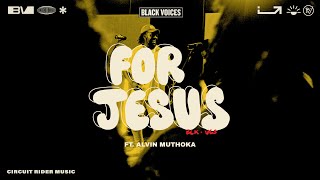 For Jesus  Black Voices Movement Official Video [upl. by Nevins]