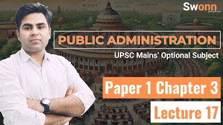 🚀 Paper 1 Chapter 3 Administrative Behaviour Class 17 ✍ Public Administration Optional 🖌 upsc [upl. by Durning]