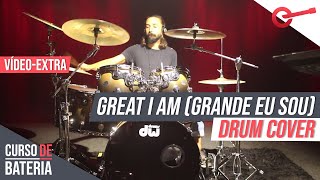 Grande Eu Sou Great I Am  Drum Cover por Eduardo Feldberg l VídeoExtra [upl. by Mcknight675]