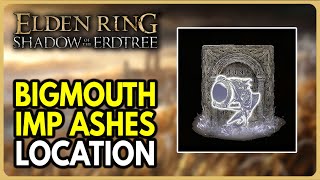 Bigmouth Imp Ashes  Spirit Ashes Location  Elden Ring Shadow of the Erdtree DLC [upl. by Sherj]