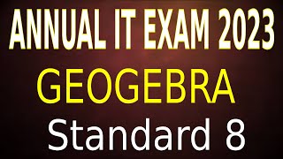 ANNUAL IT EXAM 2023 Geogebra [upl. by Omoj586]