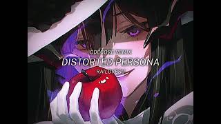 DISTORTED PERSONA ODECORE Remix  railovesu  Slowed  Reverbed [upl. by Olympium]