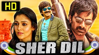 Sher Dil शेर दिल  Ravi Tejas Superhit Hindi Dubbed Movie  Nayanthara Sonu Sood [upl. by Neehsuan]