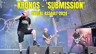 KRONOS  SUBMISSION live at Brutal Assault Festival 2024 [upl. by Neltiak]