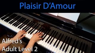 Plaisir DAmour Martini EarlyIntermediate Piano Solo Alfreds Adult Level 2 [upl. by Jen53]