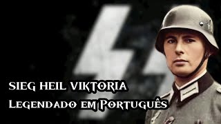 Sieg Heil Viktoria  SCHUTZSTAFFEL SS SONG Legendado em Português german lyrics [upl. by Acceber468]