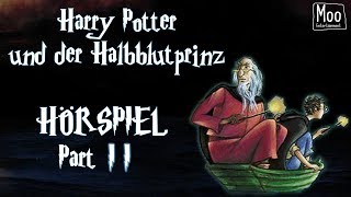 quotHarry Potter  und der Halbblutprinzquot Part 2  HÖRSPIEL  HÖRBUCH  MooEntertainment [upl. by Enilav784]