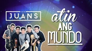 The Juans — Ating Ang Mundo Official Lyric Video with Chords [upl. by Herodias]