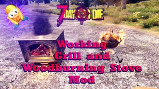 7 Day to Die  Working Grill and Wood Burning Stove  Mod Showcase  Alpha 19 2 [upl. by Sirrah]