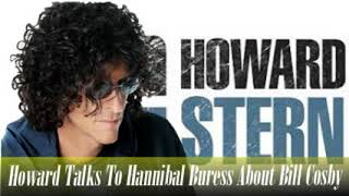 Stern Show Clip Howard Talks To Hannibal Buress About Bill Cosby [upl. by Einnod]