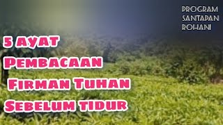 5 Ayat Firman Tuhan Sebelum Tidur [upl. by Tterraj]