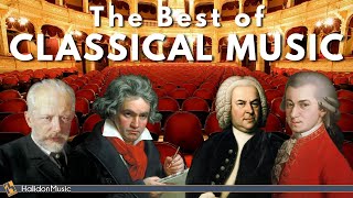 The Best of Classical Music  Mozart Bach Beethoven Tchaikovsky [upl. by Hinze]