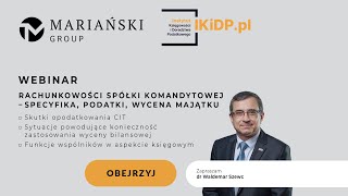 RACHUNKOWOŚĆ SPÓŁKI KOMANDYTOWEJ – SPECYFIKA PODATKI WYCENA MAJĄTKU spółkakomandytowa [upl. by Sokul]