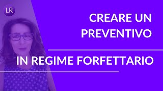 Creare un preventivo in Regime Forfettario [upl. by Salokin]