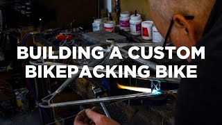 Building a Custom Bikepacking Bike [upl. by Laurianne]