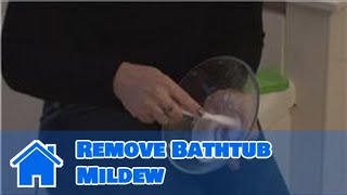 Cleaning Tips  How to Remove Bathtub Mildew [upl. by Ahsirpac183]