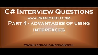 Part 4 What are the advantages of using interfaces [upl. by Ettenal607]