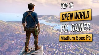 Top 15 Best OPEN WORLD Pc Games For i5  8GB RAM  2GB VRAM 2024 [upl. by O'Doneven]