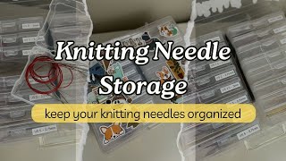 The BEST Knitting Needle Storage  How I Organize Circular Knitting Needles  Knitting Podcast [upl. by Sholeen]