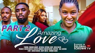 AMAZING LOVE 2  2024 latest Nigerian movie  Chinonso Arubayi  Ray Adeka  Crystal Okoye  Emeka O [upl. by Laniger245]