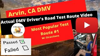 ACTUAL TEST ROUTE Arvin DMV Test Route 1  CA Behind The Wheel Drivers License Exam Course [upl. by Lindie]