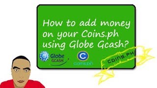 COINSPH Cash In  Paano mag kalaman gamit ang Globe Gcash [upl. by Liamaj553]