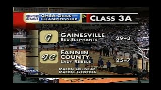 GHSA 3A Girls Final Gainesville vs Fannin County  March 6 2004 [upl. by Kuhn]