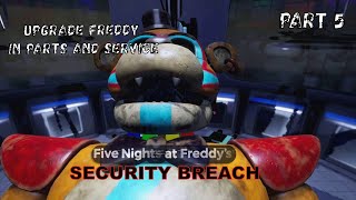 FNAF Security Breach  Upgrade Freddy in Parts and Service  Part 5 Walkthrough [upl. by Glennon]