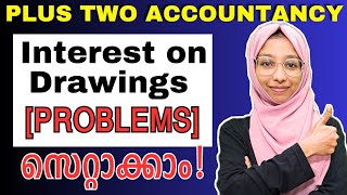 Interest on Drawings സെറ്റാക്കാം  Plus Two Accountancy Partnership AccountsYour Online Teacher [upl. by Maffa]