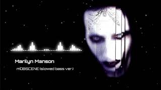 Marilyn Manson  mOBSCENE slowed bass ver [upl. by Mecke]