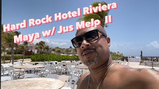 Hard Rock Hotel Riviera Maya w Jus Melo Part 2 [upl. by Flossie]