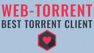 WebTorrent  Best Torrent Client [upl. by Lednar]