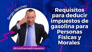 Requisitos para deducir impuestos de gasolina para Personas Físicas y Morales [upl. by Haerb]