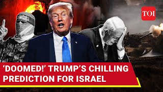 Trump’s Doomsday Prediction Haunts Jews “Israel Is Doomed Will Disappear If…”  Watch [upl. by Bluma405]