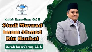 Studi Musnad Imam Ahmad Bin Hanbal  Umar Farouq MA [upl. by Eileme]