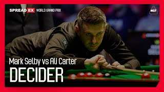 Mark Selby vs Ali Carter DECIDER  Spreadex World Grand Prix 2024 [upl. by Garwin]