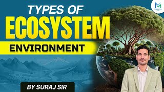 Types of Ecosystem  Environment and Ecology  Basic concepts of Environment  Maluka IAS [upl. by Yttig395]