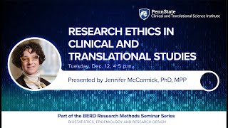 Research Ethics in Clinical and Translational Studies [upl. by Hamehseer]