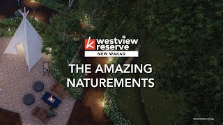 Westview Reserve  Project Walkthrough  Made of the best nature has to offer [upl. by Chavez]