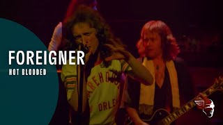 Foreigner  Hot Blooded Live At The Rainbow 78 [upl. by Arbba]