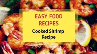 Cooked Shrimp Recipe [upl. by Diella]