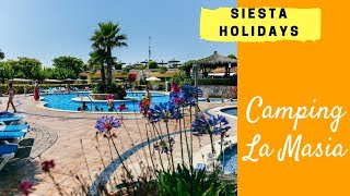 Siesta Holidays  Camping La Masia 2018 UK Blanes Costa Brava Spain [upl. by Jump]