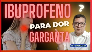 Ibuprofeno serve para dor de garganta ibuprofeno garganta saude [upl. by Peter828]