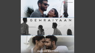 Gehraiyaan Title Track [upl. by Llemmart]