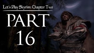 Lets Play Skyrim Chapter Two  16  Sic Semper Tyrannis [upl. by Reace681]