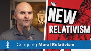 Critiquing Moral Relativism  The Catholic Reason [upl. by Saibot]