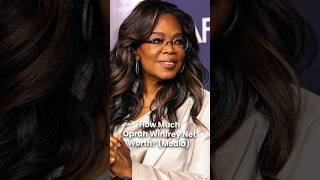 What is Oprah Winfreys Net Worth [upl. by Edie]