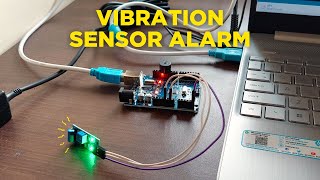 How to make a Vibration Sensor Alarm Using an Arduino UNO Clone [upl. by Alaecim]